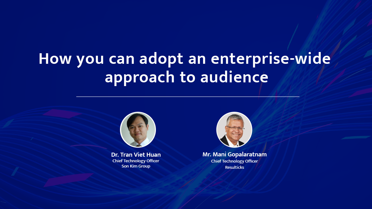 Adopt an enterprise-wide approach to audience centricity Webinar Thumbnail